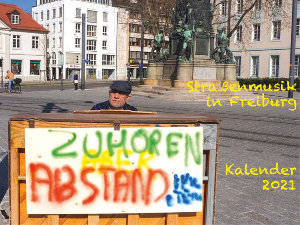Straßenmusik in Freiburg 2021 Straßenmusik in Freiburg 2021